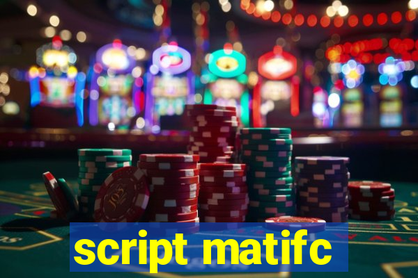 script matifc